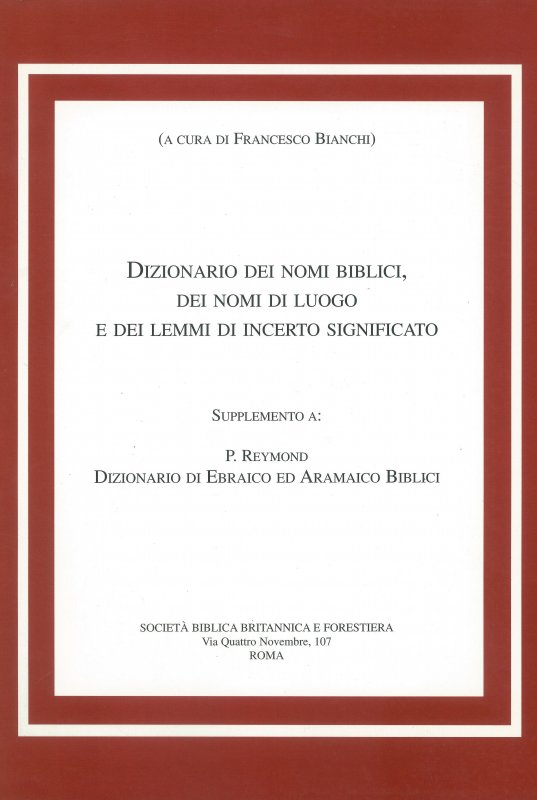 Il dizionario dei nomi biblici, dei nomi di luogo e dei lemmi di incerto significato