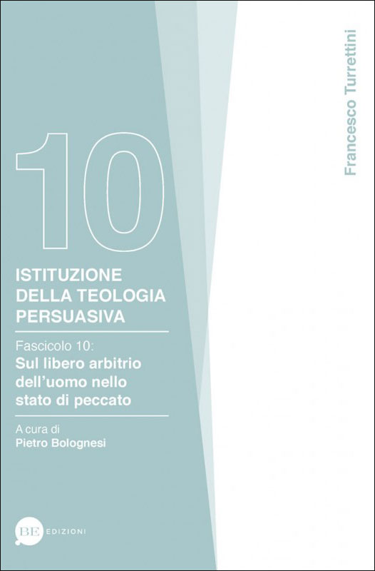 Istituzione della teologia persuasiva Vol. 10