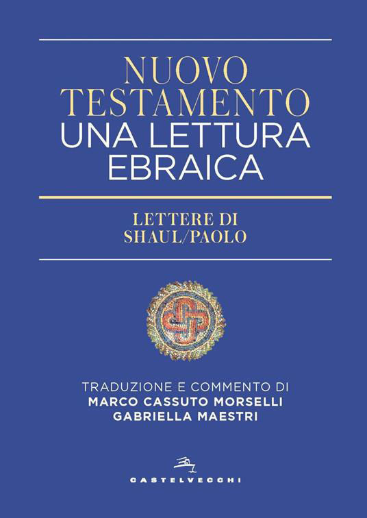 Nuovo Testamento. Una lettura ebraica