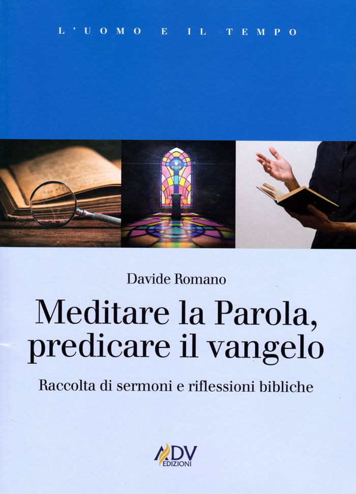 Meditare la Parola, predicare il vangelo
