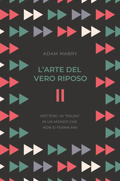 L'arte del vero riposo