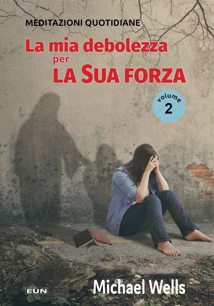 La mia debolezza per la sua forza Volume 2
