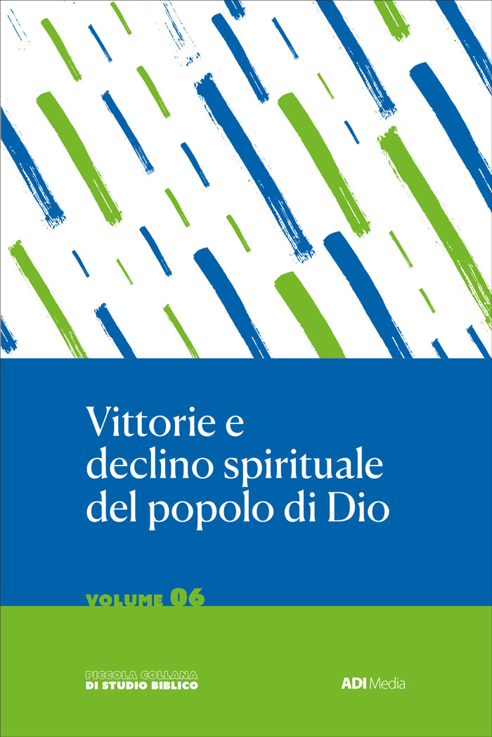 Vittorie e declino spirituale del popolo di Dio