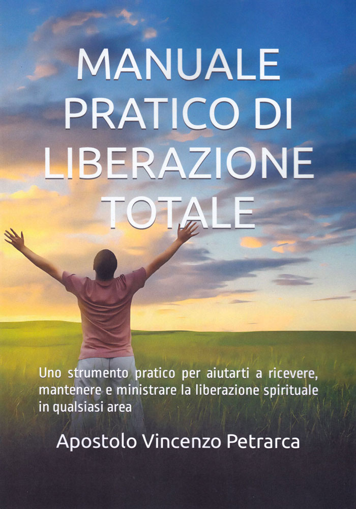 Manuale pratico di liberazione totale