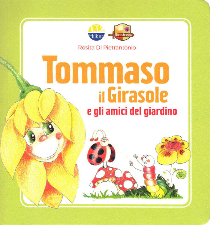 Tommaso il Girasole e gli amici del giardino