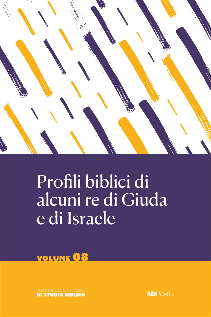Profili biblici di alcuni re di Giuda e di Israele