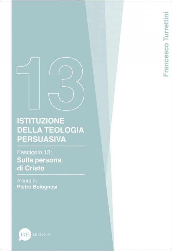 Istituzione della teologia persuasiva Vol. 13
