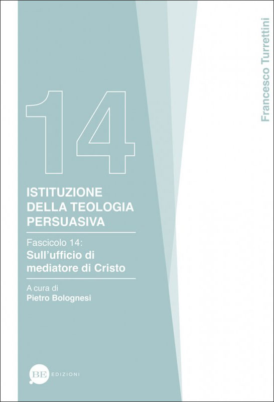Istituzione della teologia persuasiva Vol. 14
