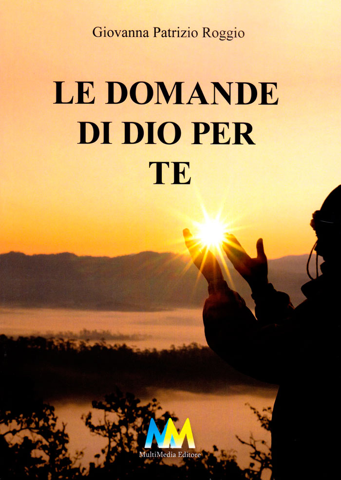 Le domande di Dio per te
