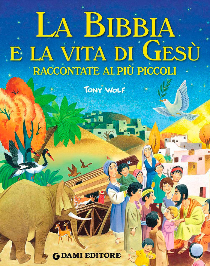 La Bibbia e la vita di Gesù raccontate ai più piccoli