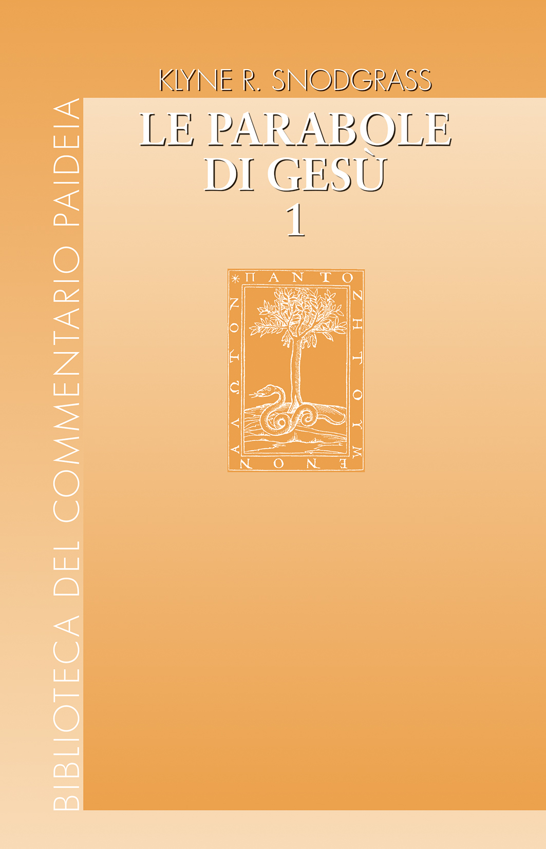 Le parabole di Gesù Vol. 1