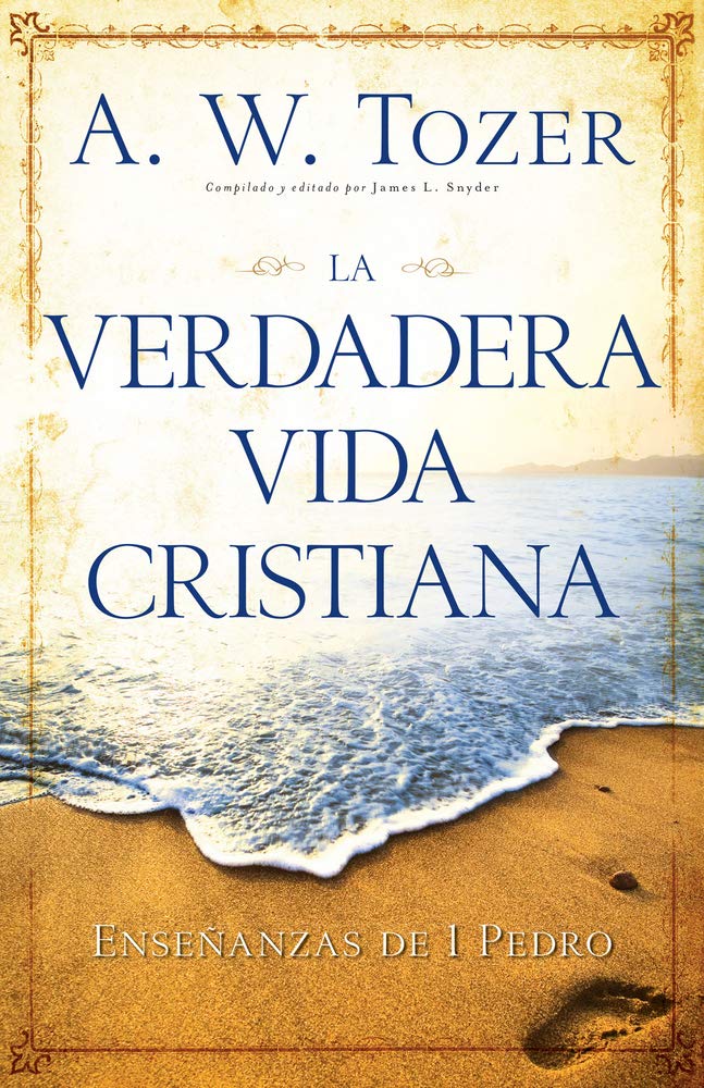 La Verdadera Vida Cristiana