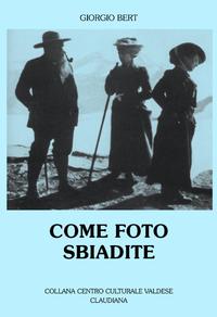 Come foto sbiadite