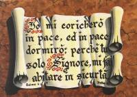 Cartolina "Io mi coricherò in pace, ed in pace dormirò, perchè tu solo Signore, mi fai abitare in sicurtà"