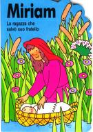Miriam - La ragazza che salvò suo fratello