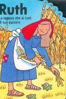 Ruth - La ragazza che si curò di sua suocera