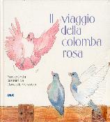 Il viaggio della colomba rosa