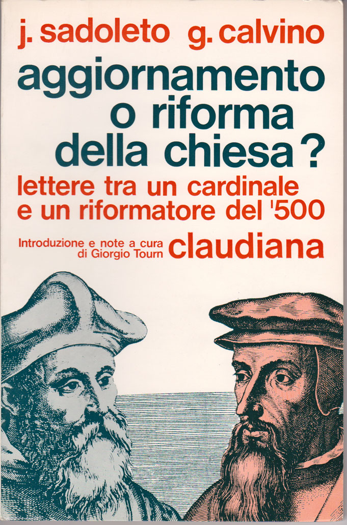 Aggiornamento o riforma della chiesa? Lettere tra un cardinale e un riformatore del '500