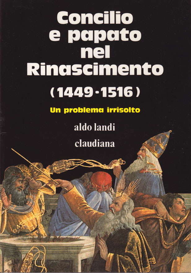 Concilio e papato nel rinascimento 1449 - 1516 un problema irrisolto