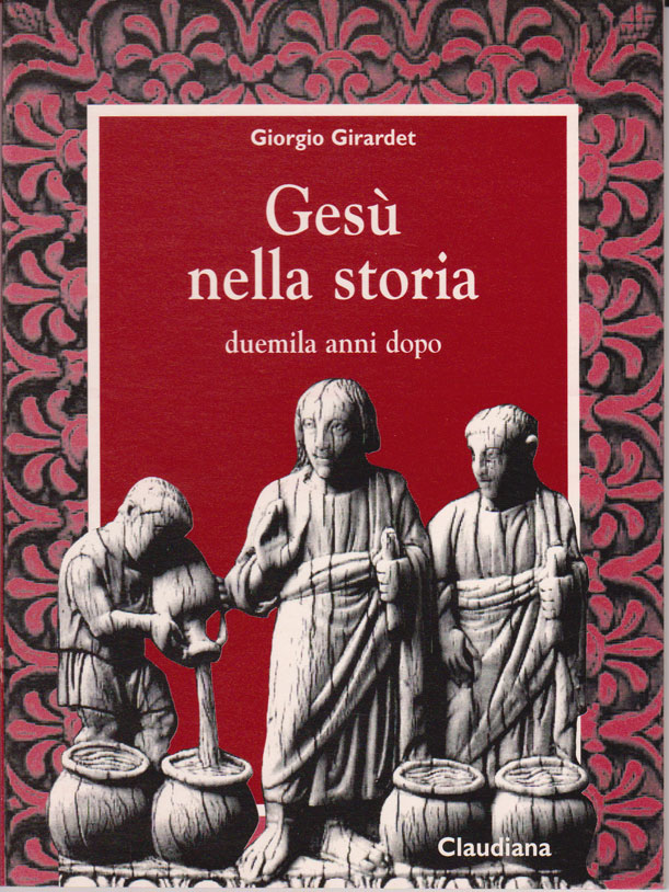 Gesù nella storia: Duemila anni dopo