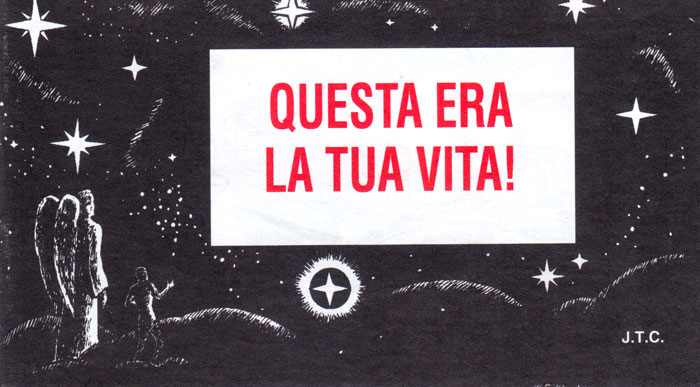 Questa era la tua vita