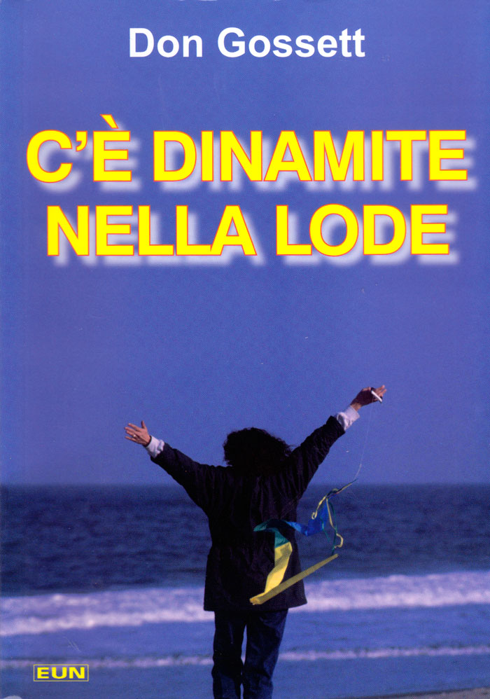 C'è dinamite nella lode