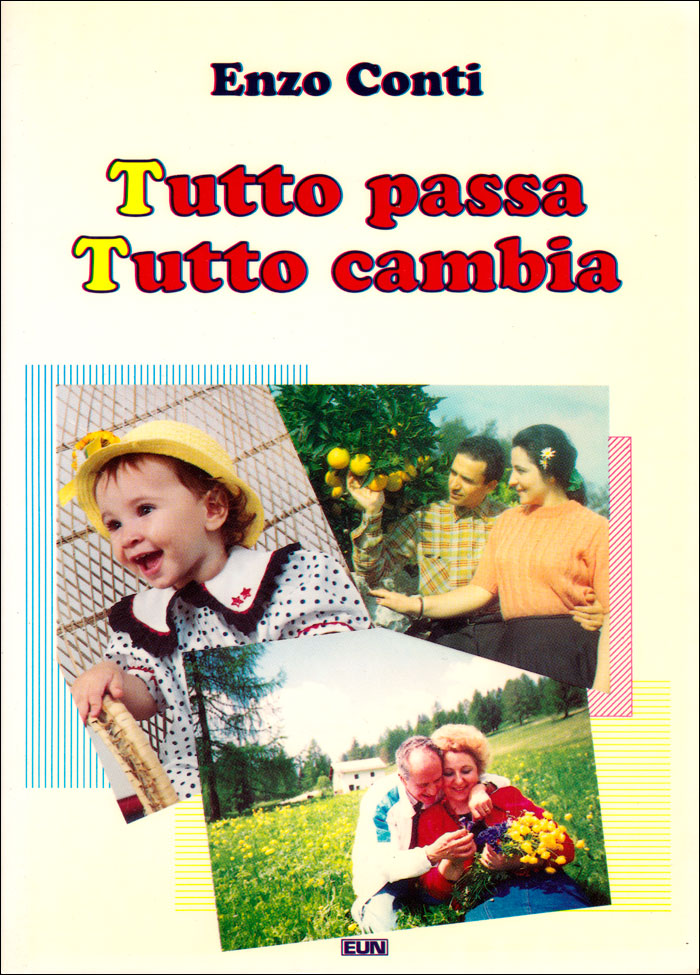 Tutto passa tutto cambia