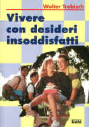 Vivere con desideri insoddisfatti