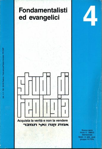 Fondamentalisti ed evangelici (Studi di Teologia - n° 4)