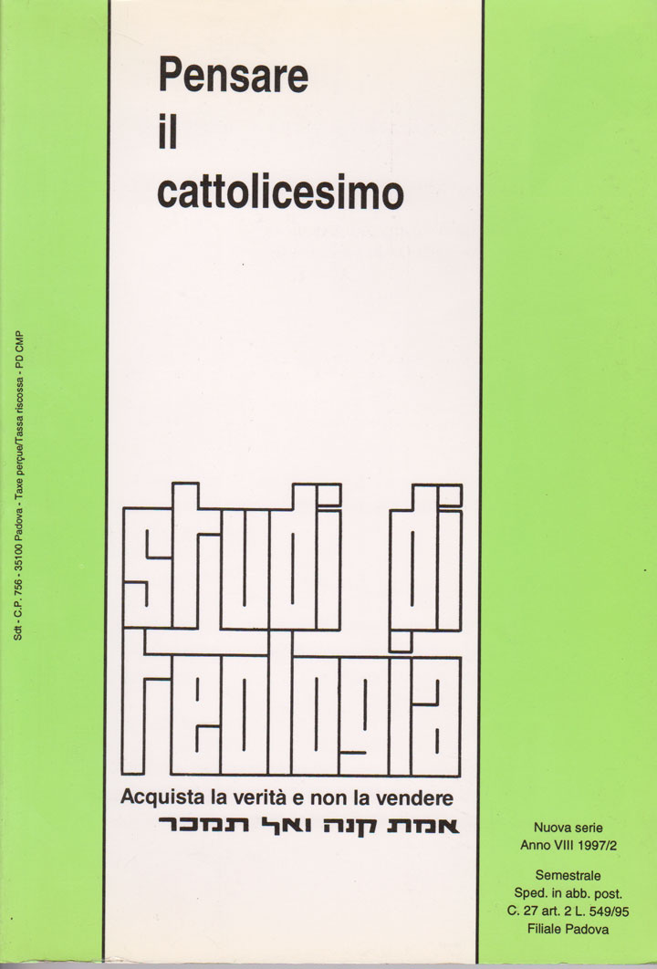 Pensare il cattolicesimo (Studi di Teologia - n° 18)