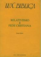Relativismo e fede cristiana (Lux Biblica - n° 7)