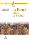 La Bibbia dice il vero?