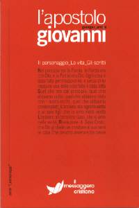L'apostolo Giovanni - Il personaggio, la vita, gli scritti