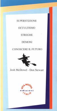 Superstizione occultismo streghe demoni conoscere il futuro