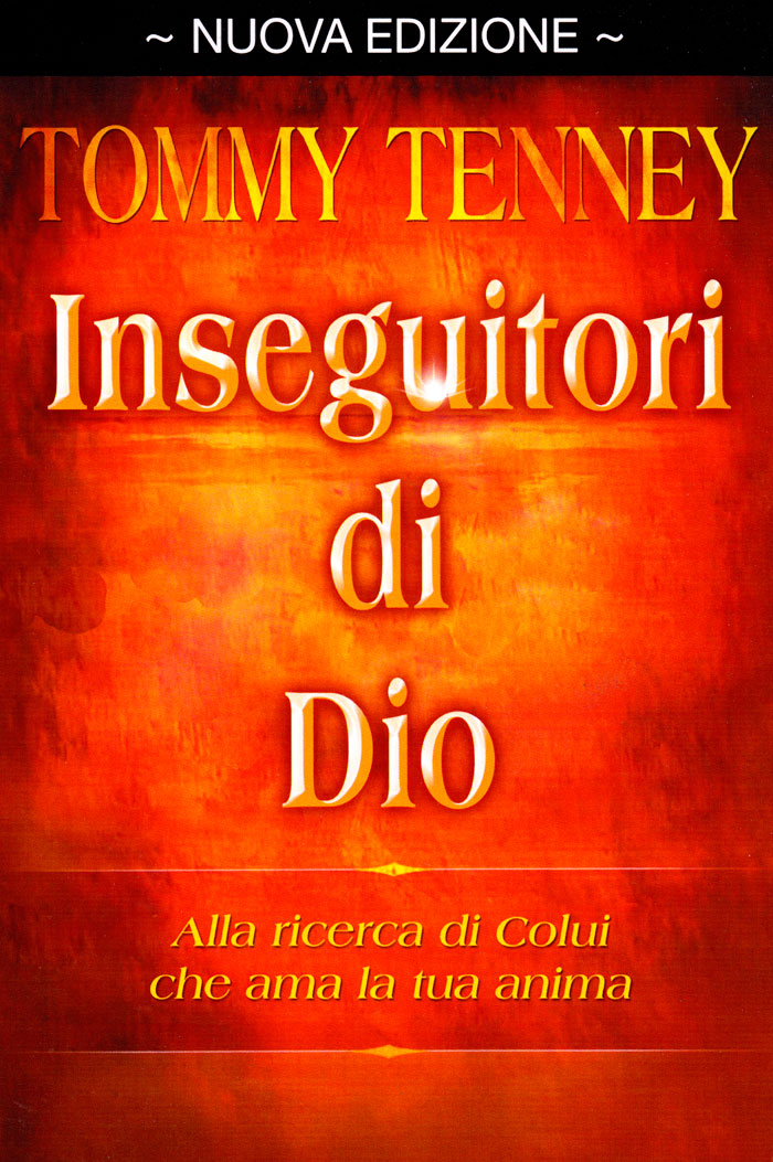 Inseguitori di Dio - Alla ricerca di Colui che ama la tua anima