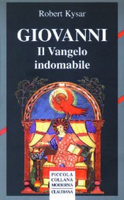 Giovanni - Il Vangelo indomabile