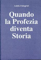 Quando la profezia diventa storia