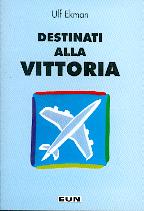 Destinati alla vittoria