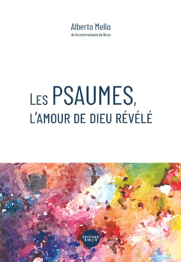 Les Psaumes, l'amour de Dieu révélé