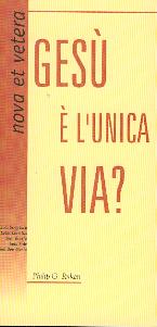 Gesù è l'unica via?