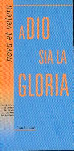 A Dio sia la gloria