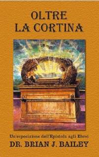 Oltre la cortina - Un'esposizione dell'Epistola agli Ebrei
