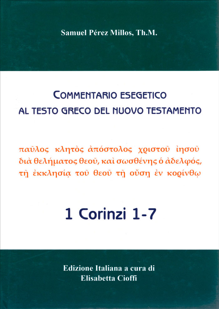 1 Corinzi 1-7 - Commentario esegetico al testo greco del Nuovo Testamento