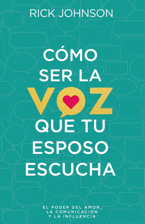 Cómo Ser la Voz que tu Esposo Escucha