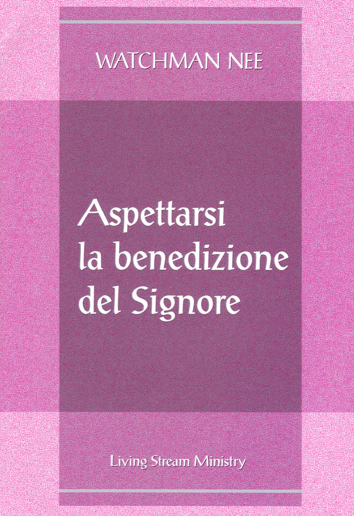 Aspettarsi la benedizione del Signore