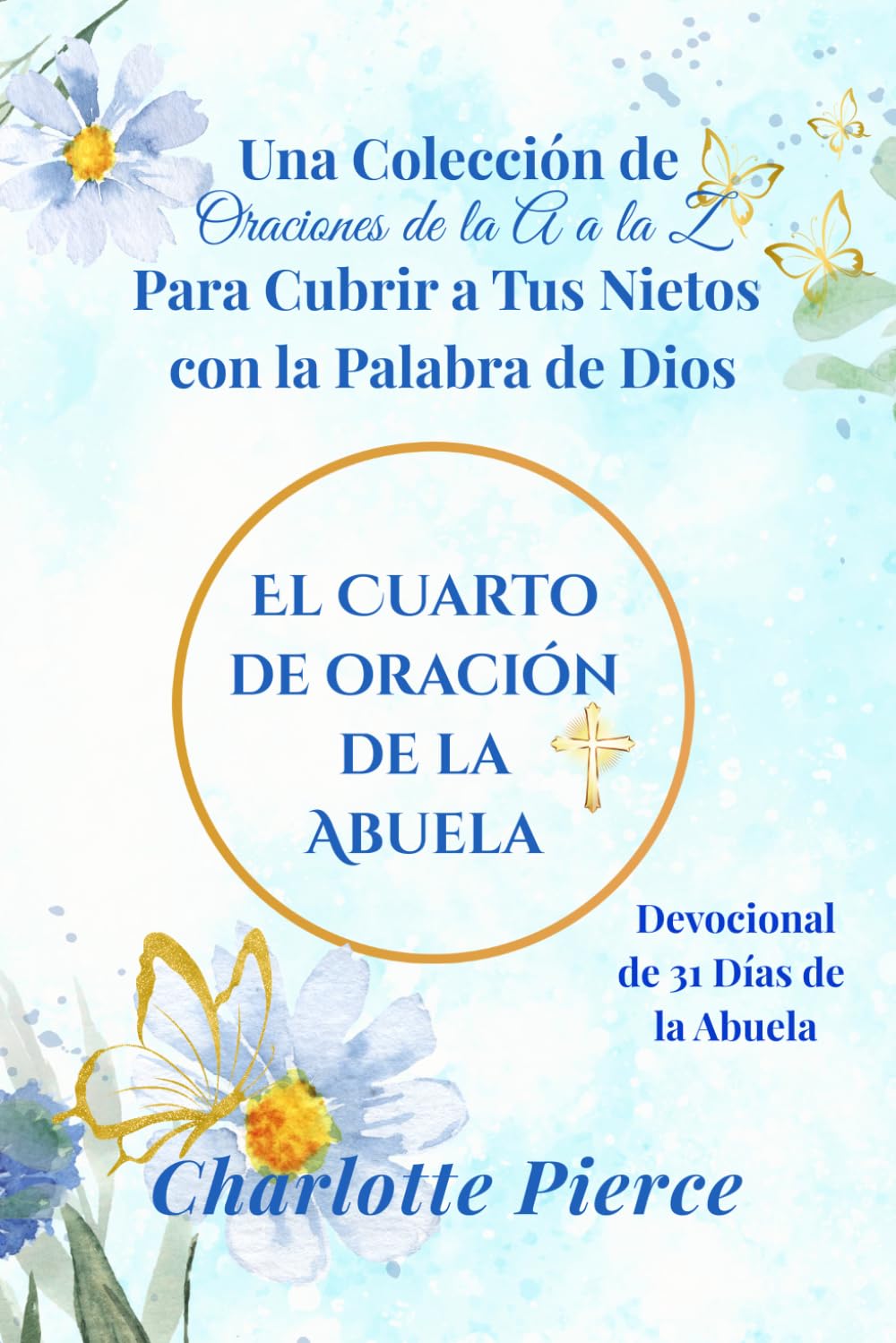 El Cuarto de Oración de la Abuela