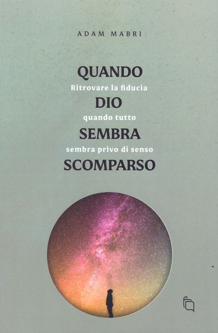 Quando Dio sembra scomparso