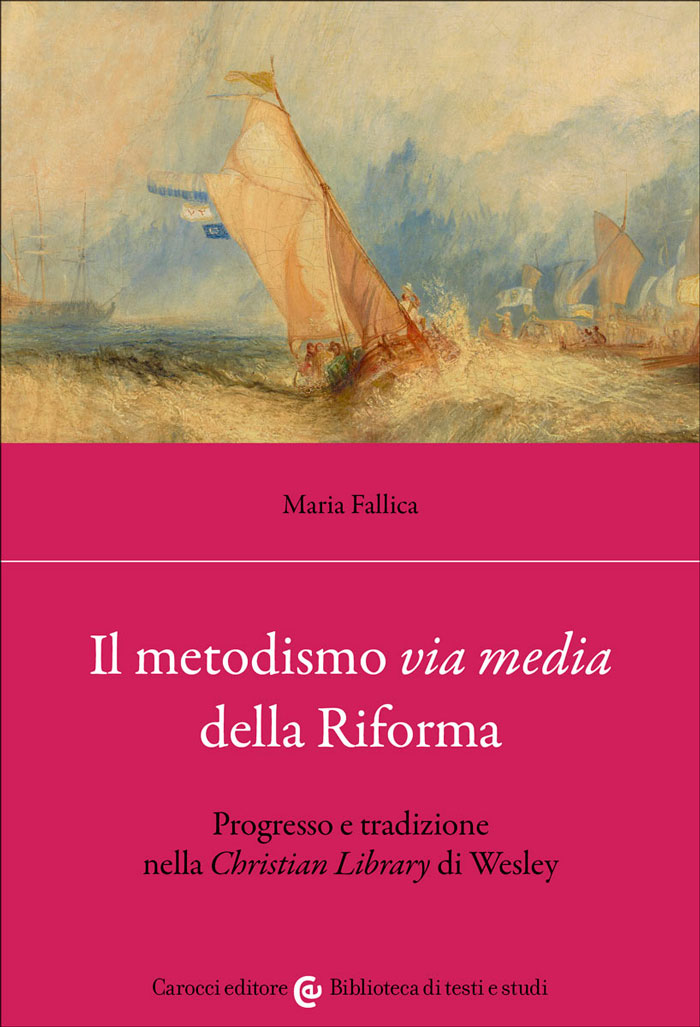 Il metodismo via media della Riforma