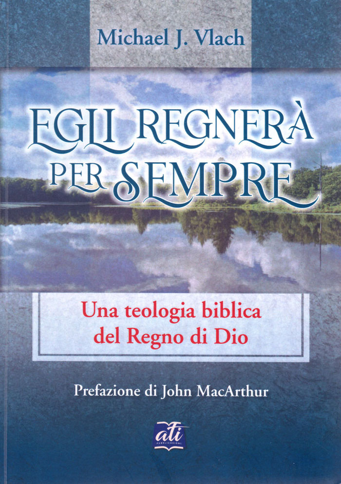 Egli regnerà per sempre