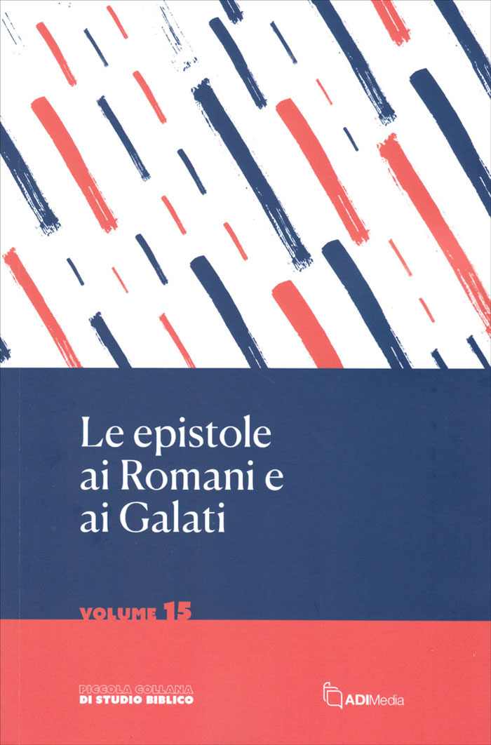 Le Epistole ai Romani e ai Galati